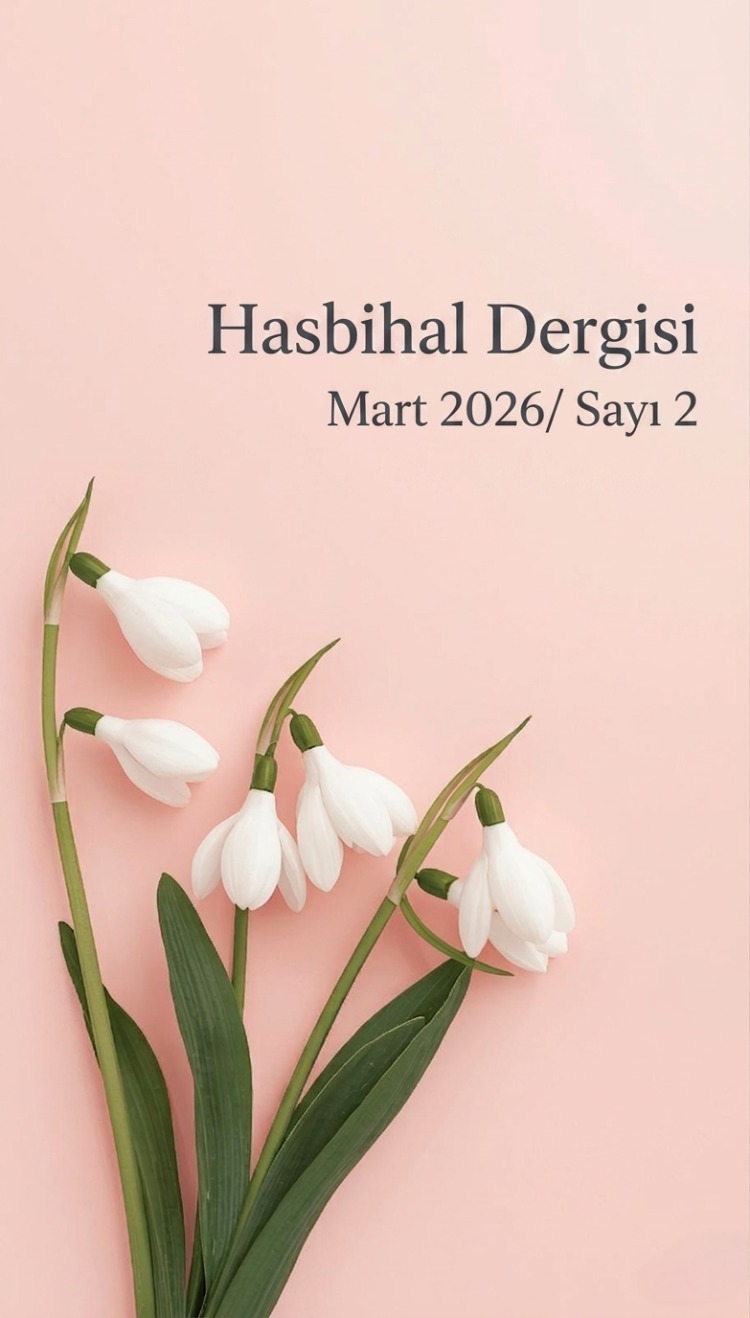 HASBİHAL DERGİSİ 2026 MART SAYISI