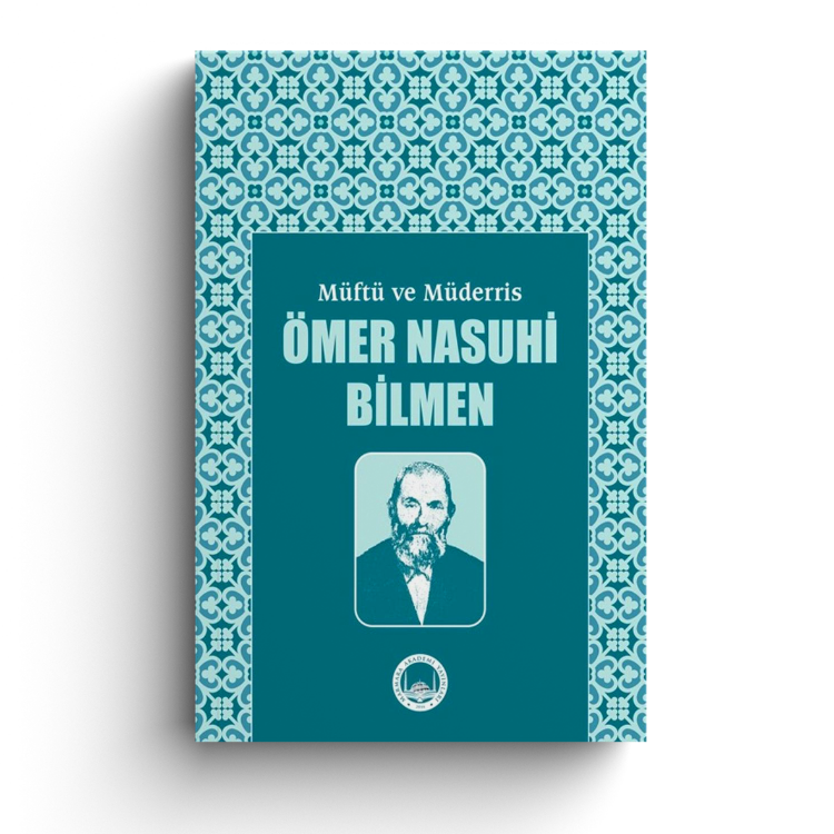 Müftü ve Müderris Ömer Nasuhi Bilmen Sempozyum Tebliğleri