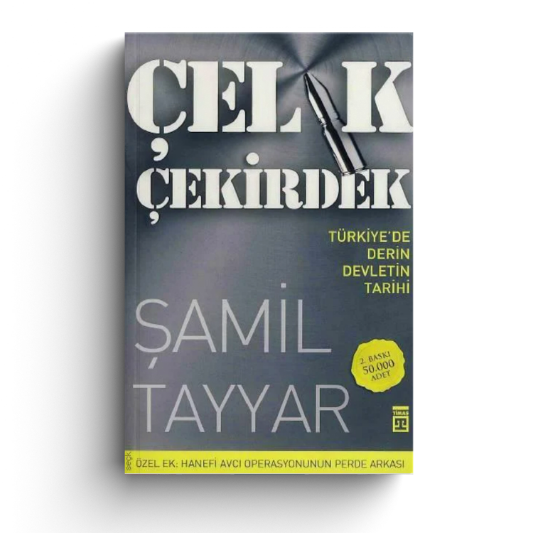 Çelik Çekirdek Türkiye'de Derin Devletin Tarihi