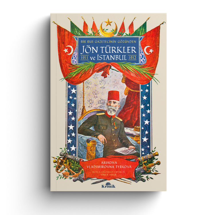 Bir Rus Gazetecinin Gözünden Jön Türkler ve İstanbul