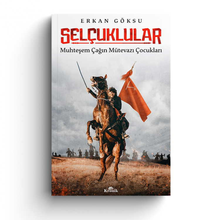 Selçuklular Muhteşem Çağın Mütevazı Çocukları