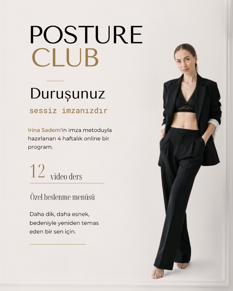 Irina Sadem ile POSTURE CLUB