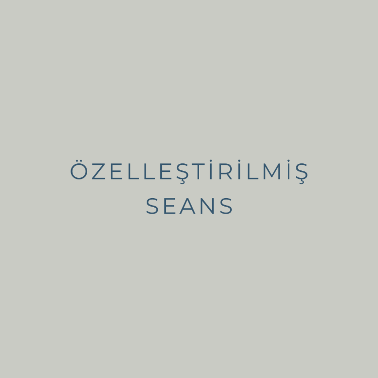 Özelleştirilmiş Seans