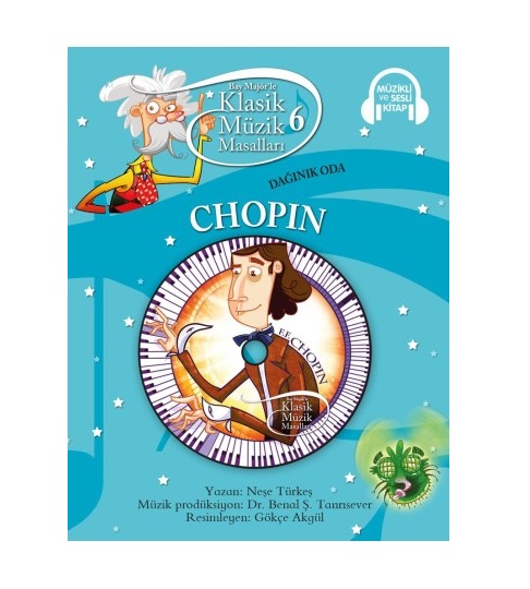 Bay Majör'le Klasik Müzik Masalları 6 - Chopin - Dağınık Oda