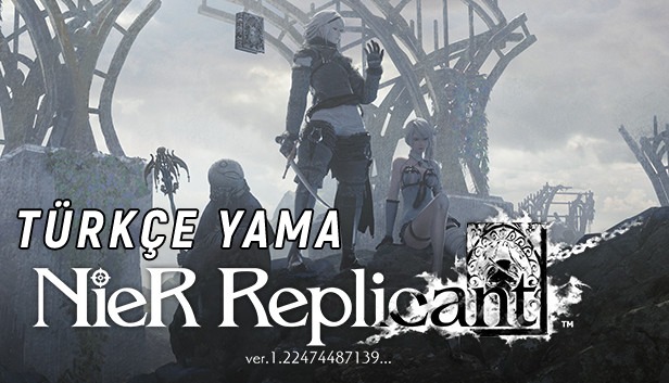Nier Replicant - Türkçe Yama