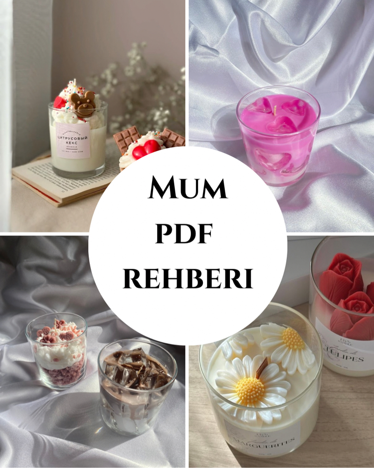Evde sıfırdan mum yapmak ve satmak isteyenler için hazırlanmış 31 sayfalık PDF rehber seti.