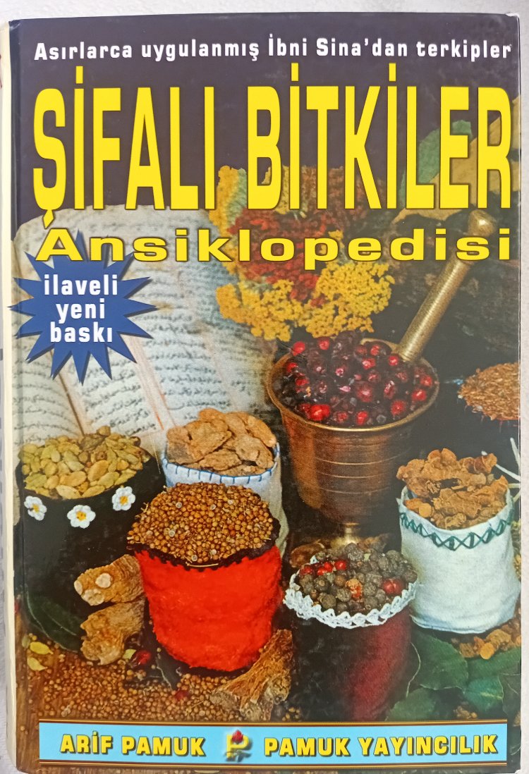 Şifalı Bitkiler Ansiklopedisi Arif Pamuk