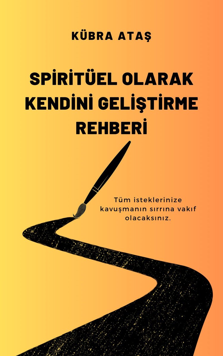 Spiritüel Olarak Kendini Geliştirme Rehberi