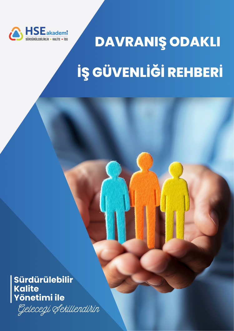 Davranış Odaklı İş Güvenliği Rehberi
