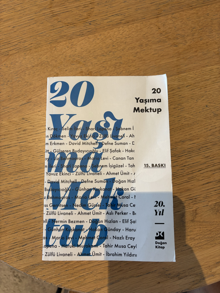 20 yaşıma mektup