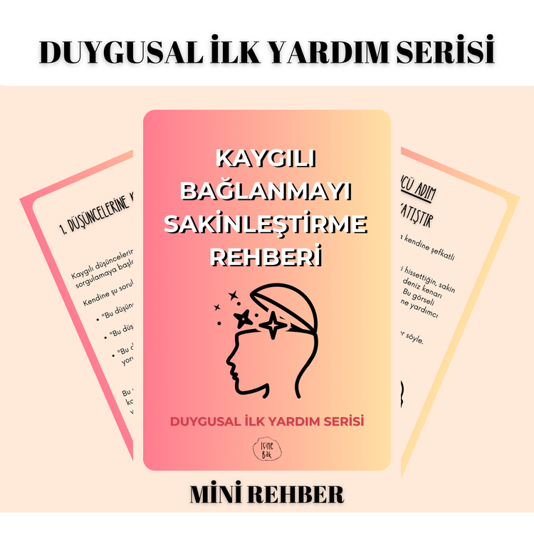 Kaygılı Bağlanmayı Sakinleştirme Rehberi