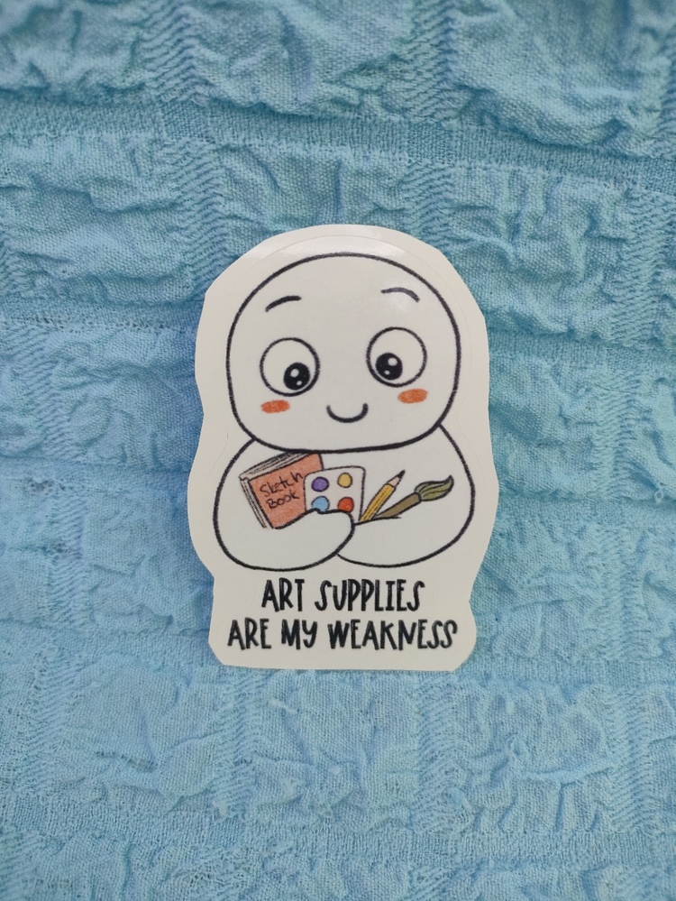 "Art Supplies Are My Weakness" Tekli Sticker 