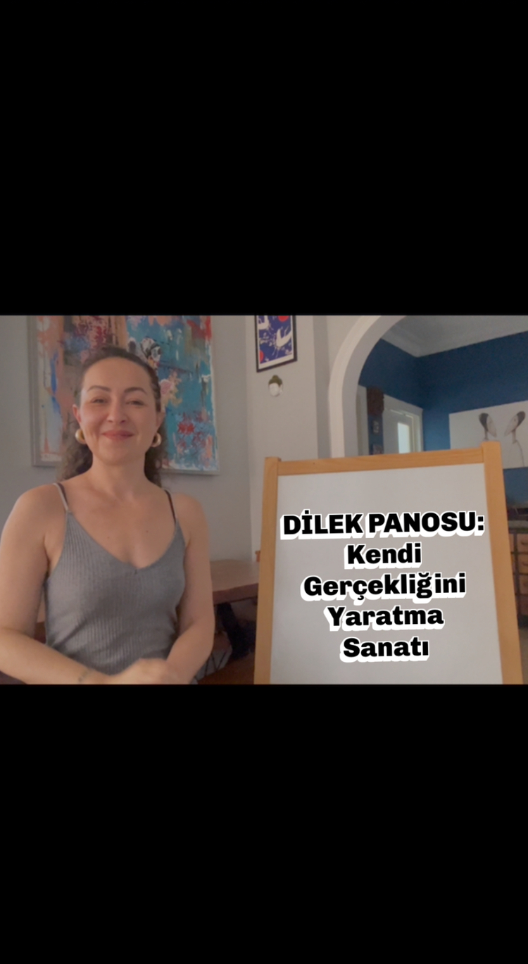Dilek Panosu: Kendi Gerçekliğini Yaratma Sanatı