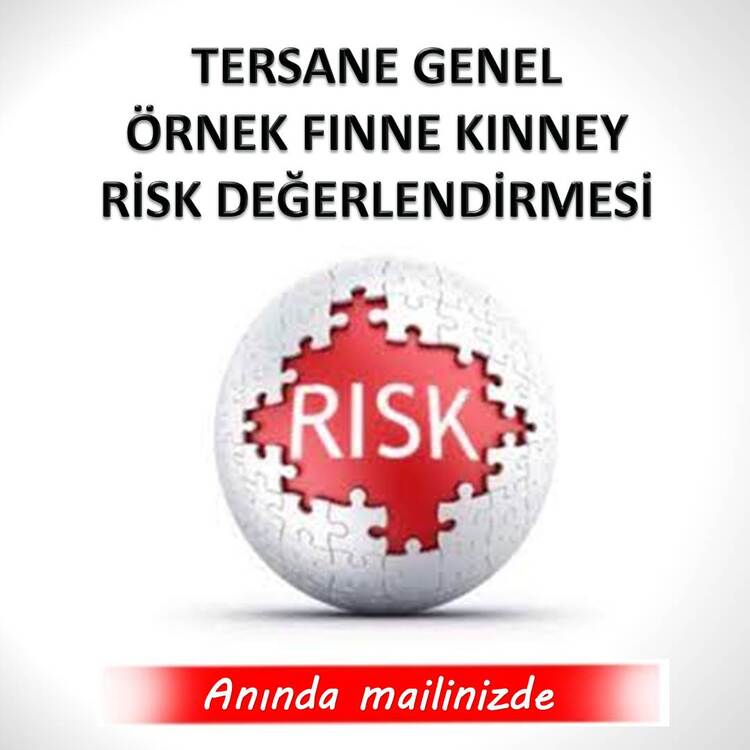 TERSANELERDE FINNE KINNEY GENEL RİSK DEĞERLENDİRMESİ