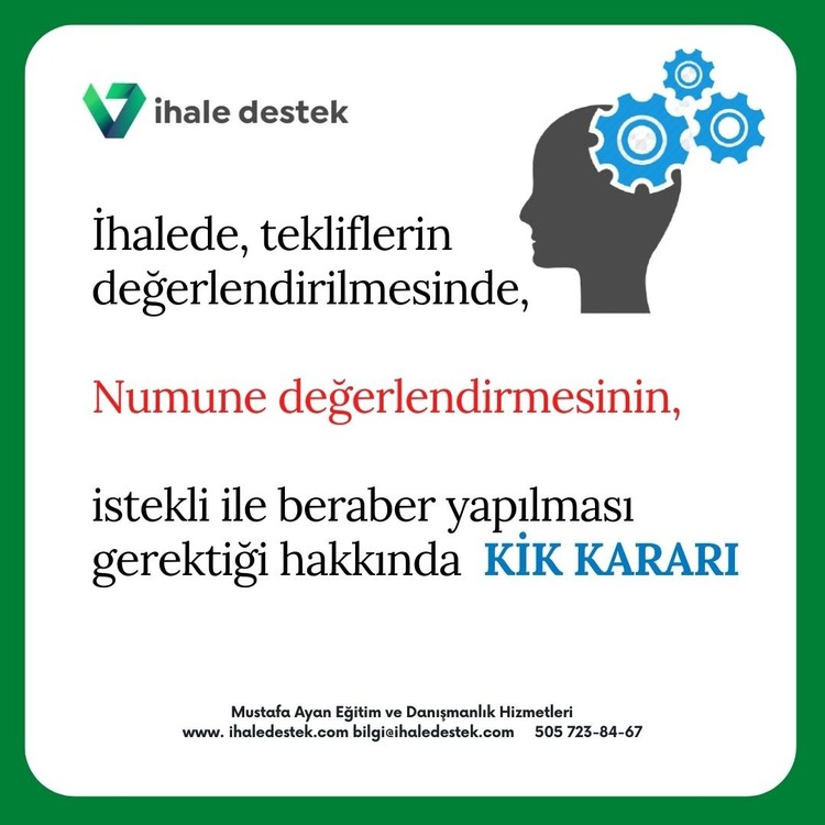 Numune değerlendirmesinin istekli ile beraber yapılması hakkında KİK kararı