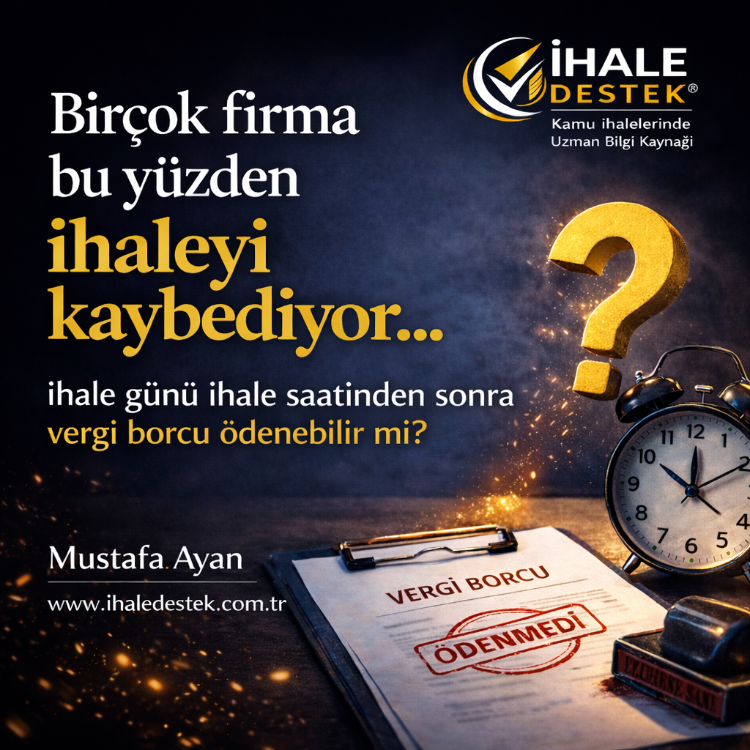 İhale günü İhale saatinden sonra vergi borcu ödenebilir mi?