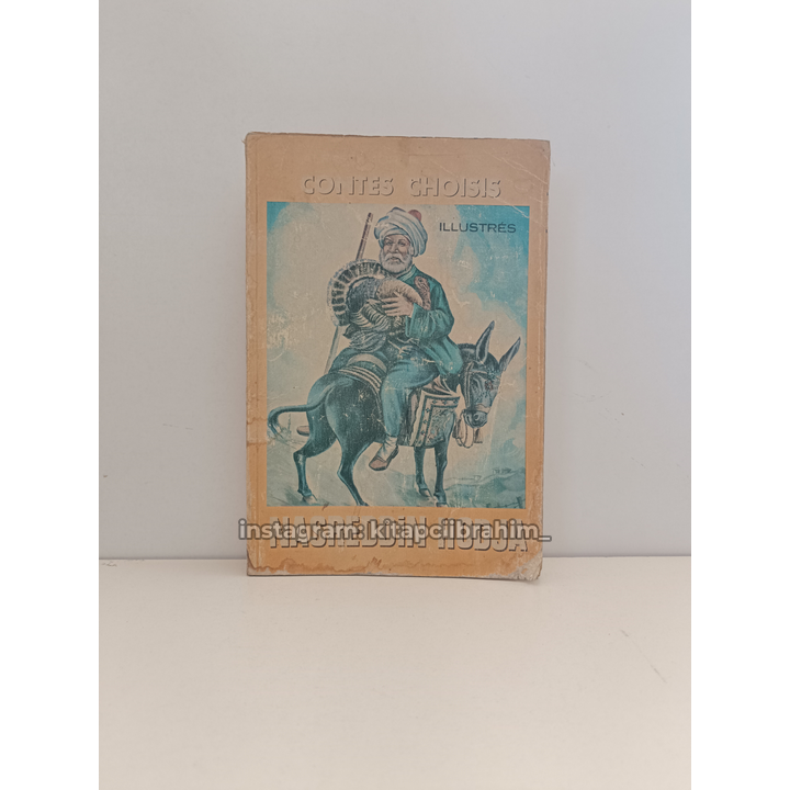 200 CONTES DE CHOISIS ILUSTRES NASREDDIN HODJA - ALFRED MORER