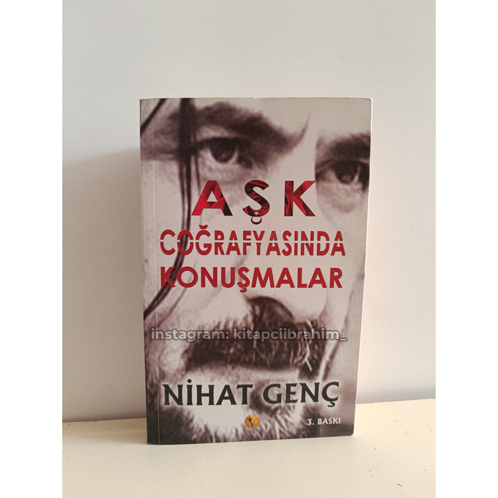 ASK COGRAFYASINDA KONUSMALAR - NIHAT GENC
