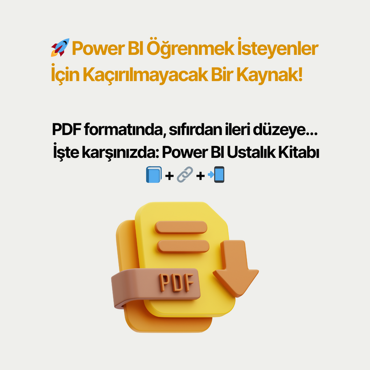 Power BI Ustalık Kitabı (PDF) – Sıfırdan İleri Seviyeye Tüm Bilgiler Tek Kaynakta!