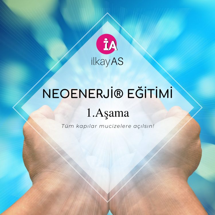 NEOENERJİ  EĞİTİMİ 1. AŞAMA YÜZ YÜZE