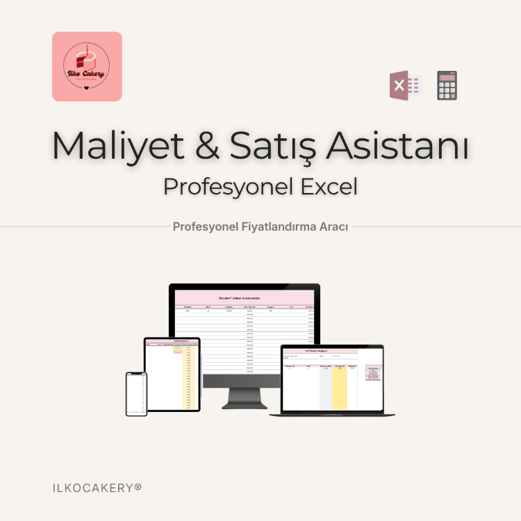 Maliyet ve Satış Asistanı Exceli - Ilkocakery