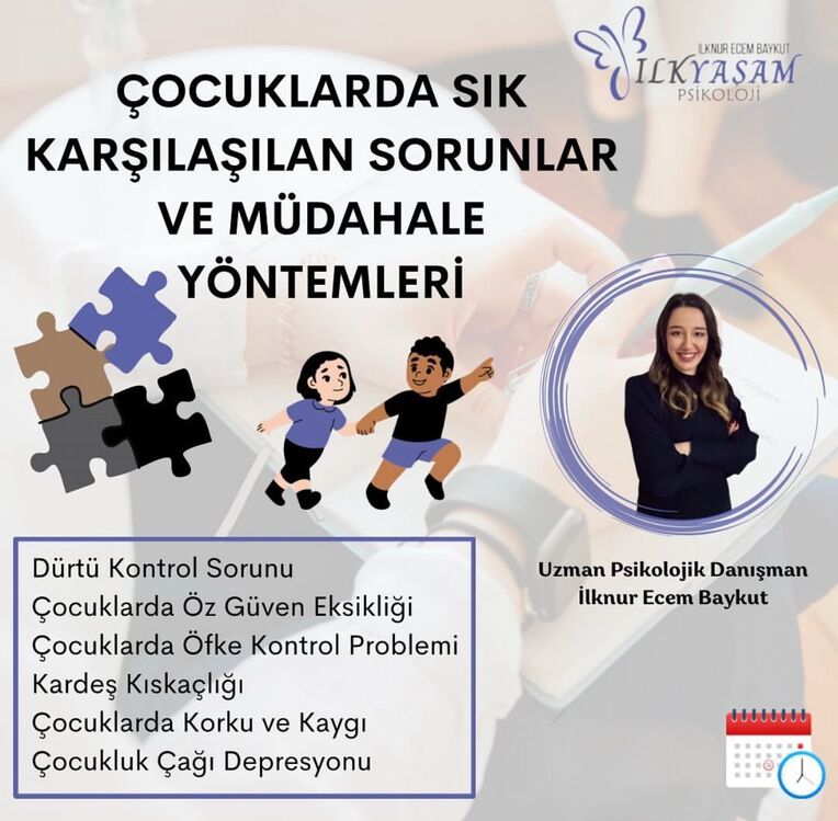 ÇOCUKLARDA SIK KARŞILAŞILAN SORUNLAR VE MÜDAHALE YÖNTEMLERİ