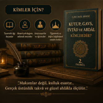 Kutup, Gavs, Evtâd ve Abdâl Kimlerdir? | Tasavvuf Büyüklerine Göre (2. Fasikül)