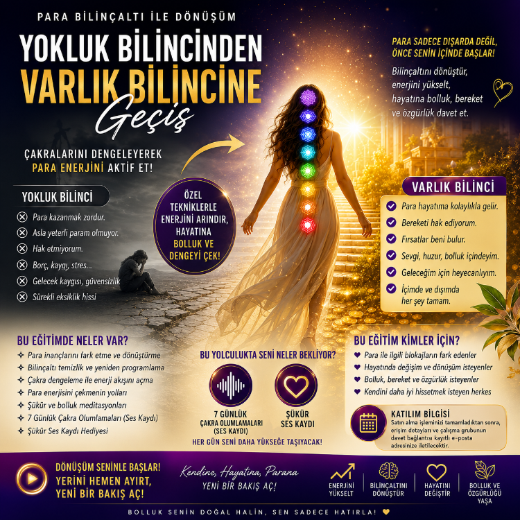 Varlık Bilincine Geçiş : 7 Günlük Çakra ve Enerji Hizalanması Kampı