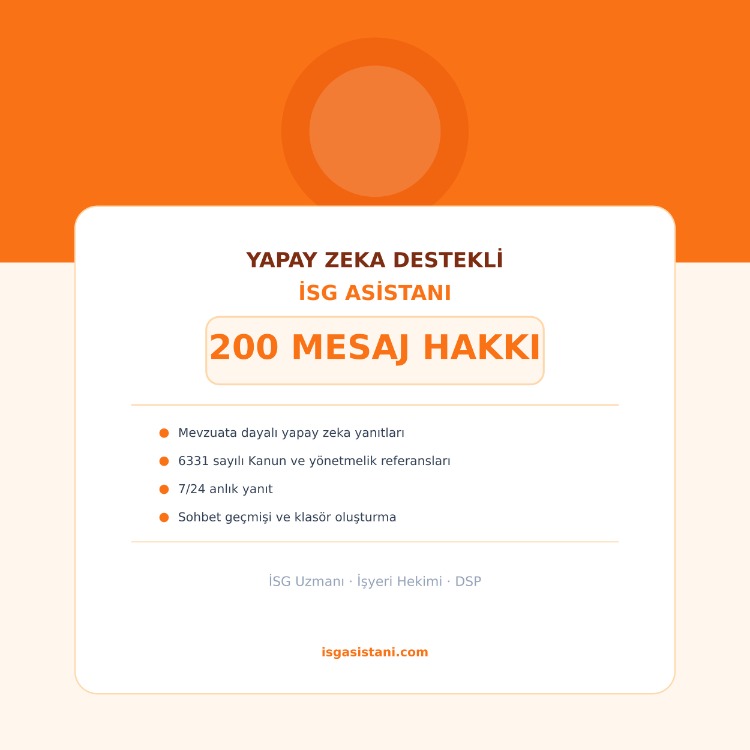 Yapay Zeka Destekli İSG Asistanı-200 Mesaj Hakkı