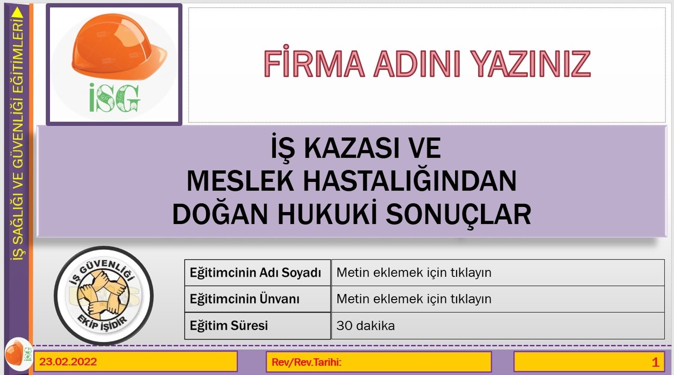 İş Kazası ve Meslek Hastalığından Doğan Hukuki Sonuçlar eğitim sunumu