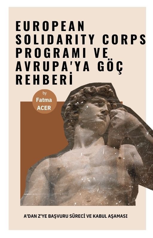 Ücretsiz Erasmus (ESC) Programı Başvuru Kılavuzu ve Avrupa'ya Göç Rehberi