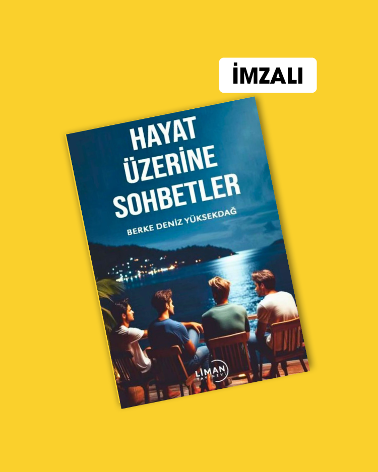 Hayat Üzerine Sohbetler