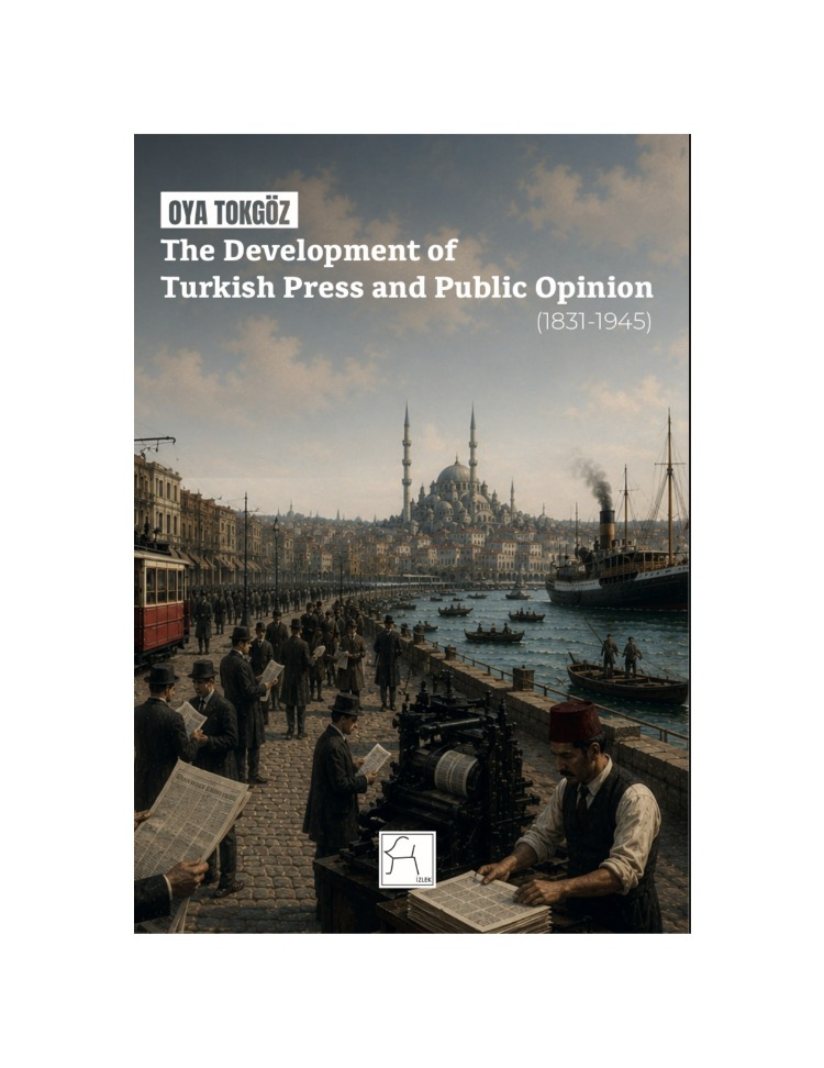 The Development of Turkish Press and Public Opinion