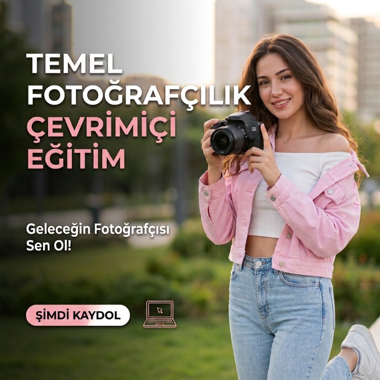Temel Fotoğrafçılık - Çevrimiçi (M.Akif Demirbaş)