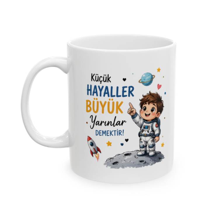 KAFA BASKI Küçük Hayaller Büyük Yarınlar Temalı Porselen Kupa – Astronot Çocuk Tasarımı