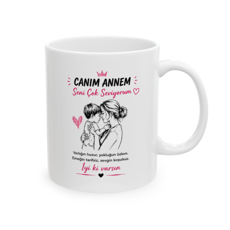 KAFA BASKI Canım Annem Seni Çok Seviyorum Tasarımlı Porselen Kupa Bardak