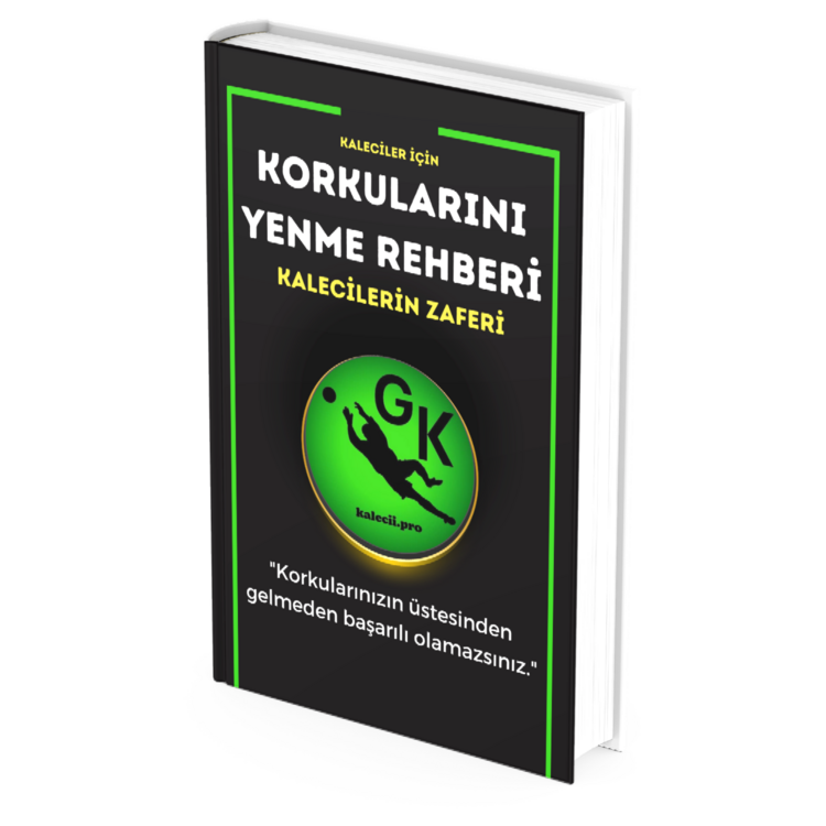 KORKULARINI YENME REHBERİ: KALECİLERİN ZAFERİ E-KİTAP