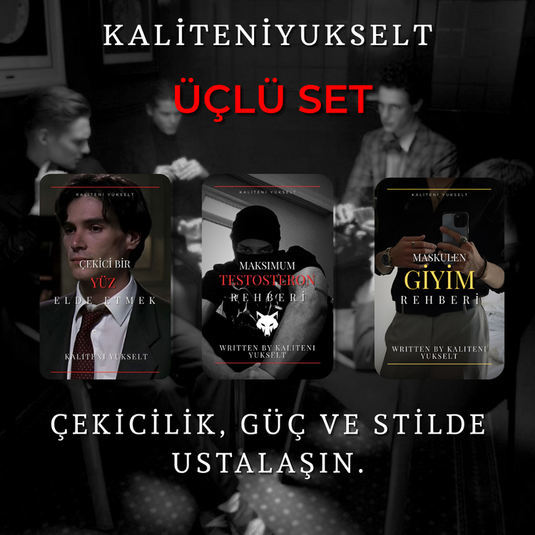 KALİTENİYÜKSELT ÜÇLÜ SET: Zirveye Oynayan Erkeğin Kılavuzu
