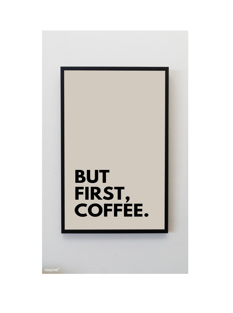 BUT FIRST COFFEE POSTER