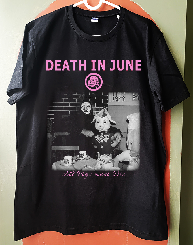 Death in June - All Pigs must Die- Tshirt (Neo Folk, Post-Punk)