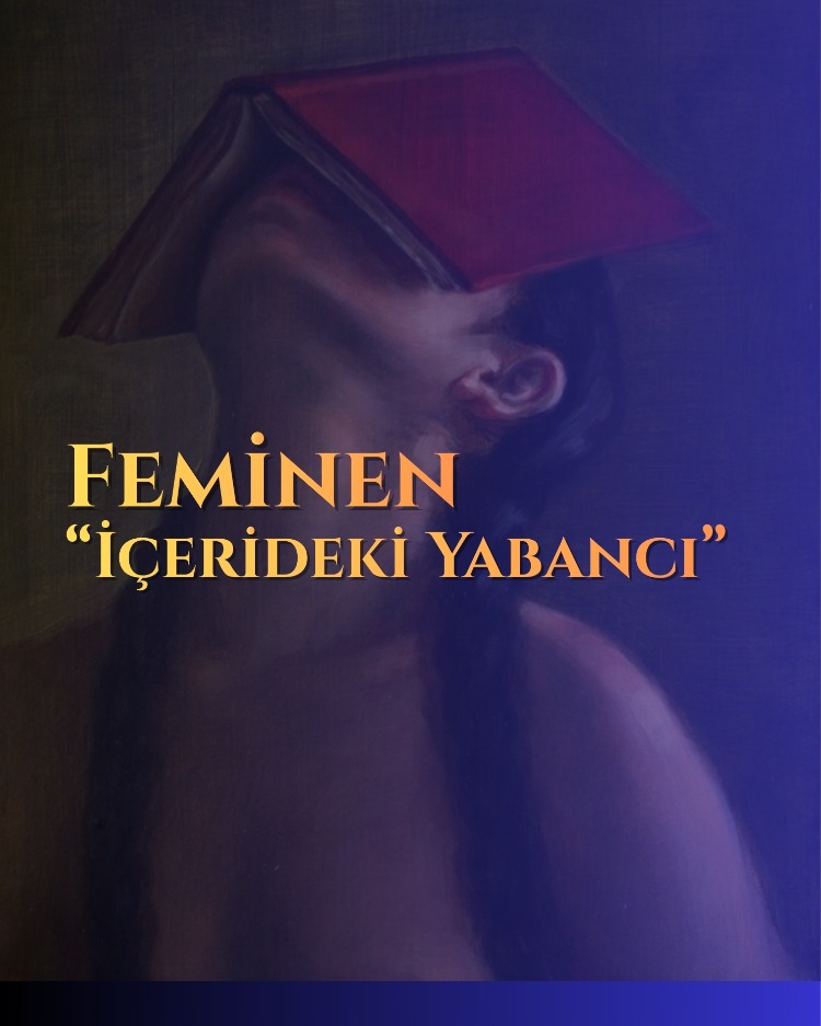 Feminen: İçerideki Yabancı
