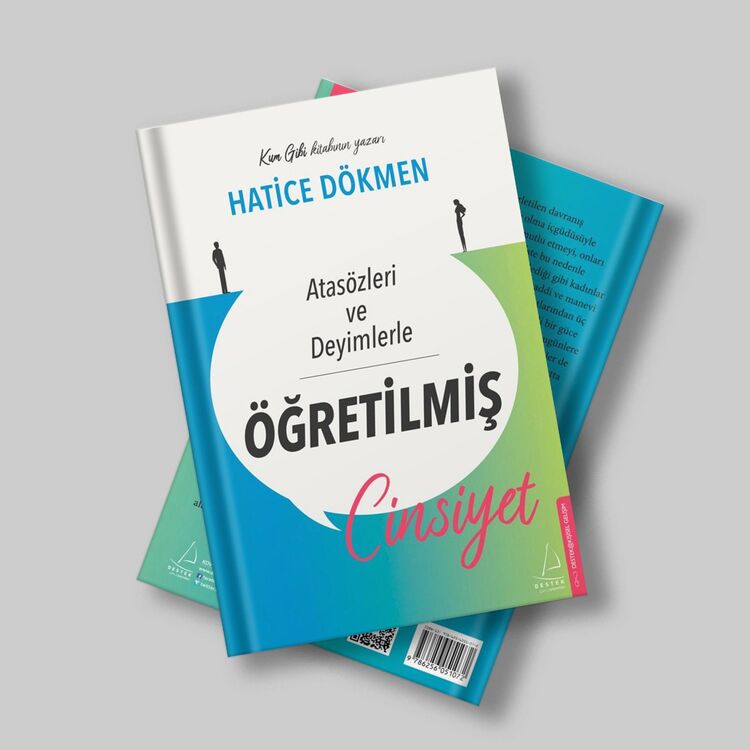Atasözleri ve Deyimlerle Öğretilmiş Cinsiyet//Hatice Dökmen