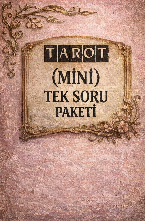 TAROT MİNİ TEK SORU  (24 Saatte Teslim)