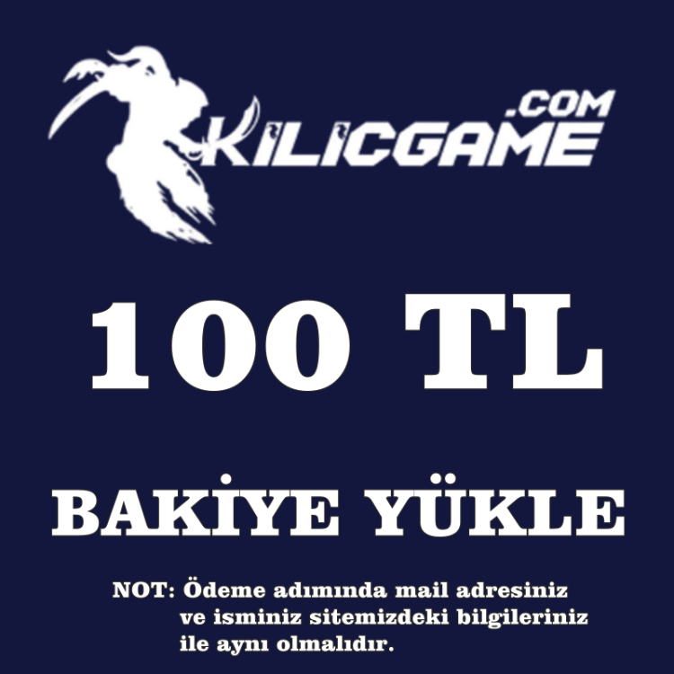 KilicGame Bakiye Yükle 100 TL