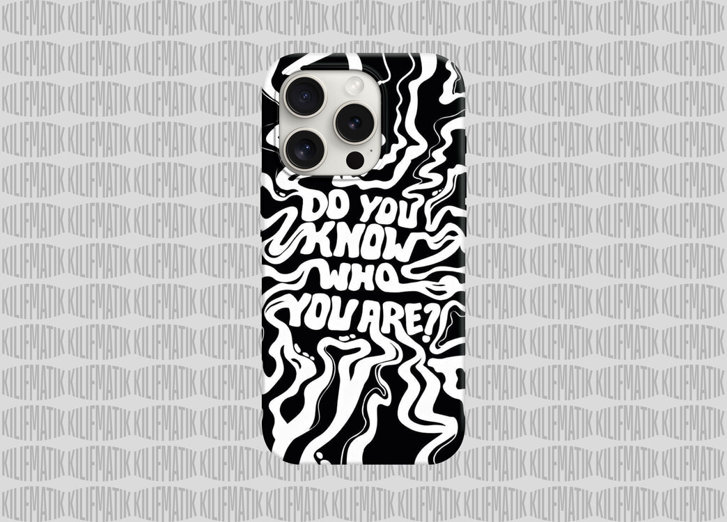 DO YOU KNOW WHO YOU ARE?