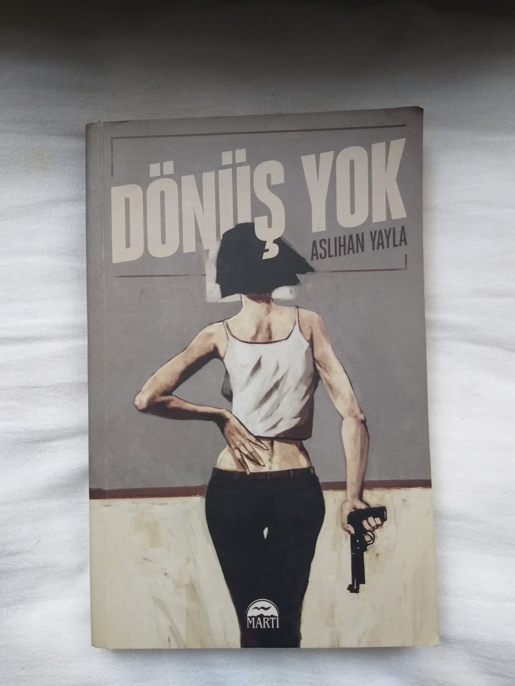Dönüş Yok - Aslıhan Yayla
