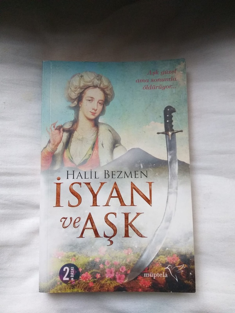 İsyan ve Aşk - Halil Bezmen