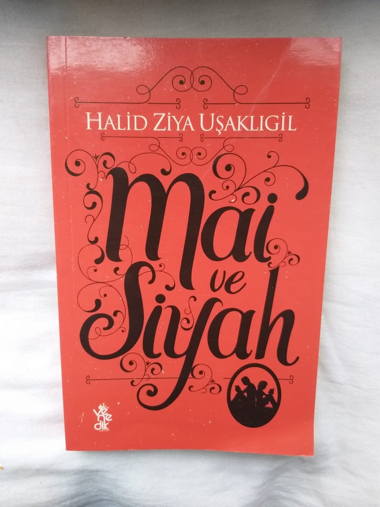 Mai ve Siyah - Halid Ziya Uşaklıgil