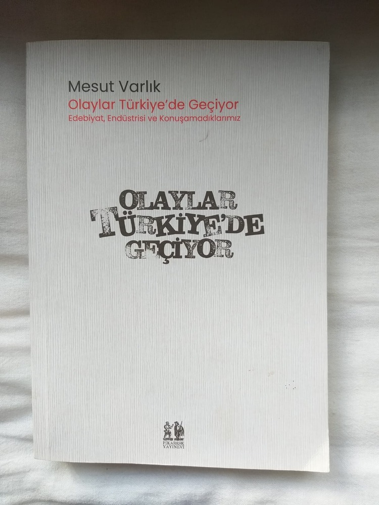 Olaylar Türkiye'de Geçiyor - Mesut Varlık (İMZALI)
