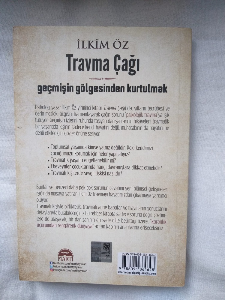 Travma Çağı Geçmişin Gölgesinden Kurtulmak - İlkim Öz (1.baskı, 1.el)